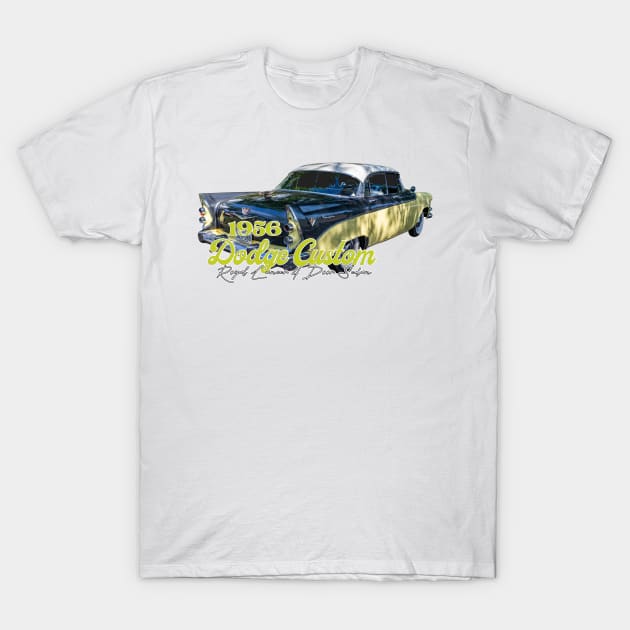 1956 Dodge Custom Royal Lancer 4 Door Sedan T-Shirt by Gestalt Imagery